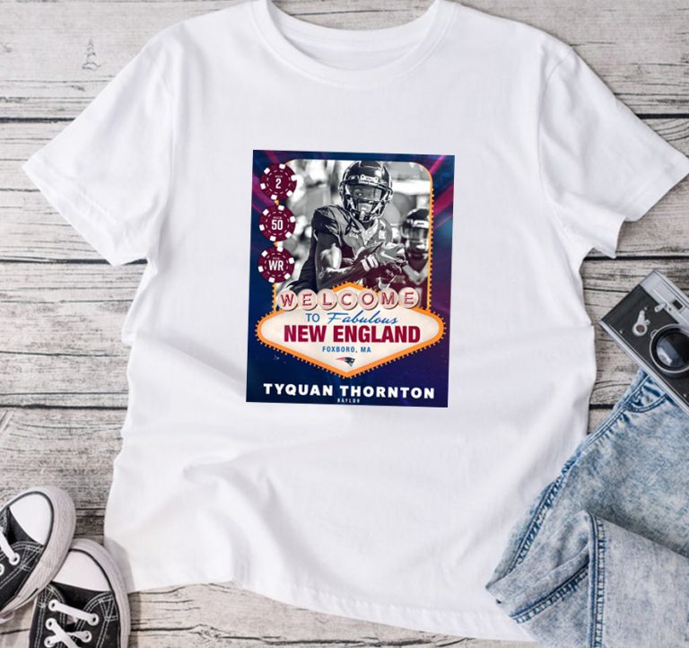 Welcome Tyquan Thornton New England Patriots Nfl Draft T Shirt