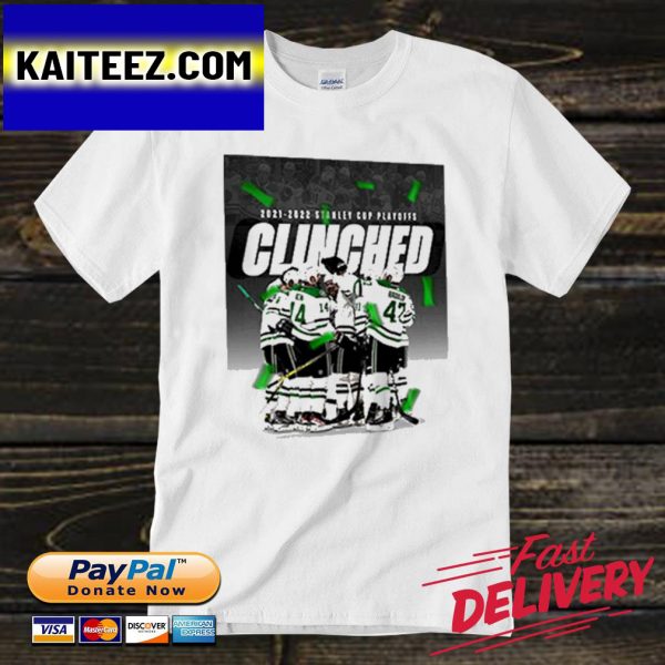2021 2022 Stanley Cup Playoffs Dallas Stars Clinched Gifts T-Shirt