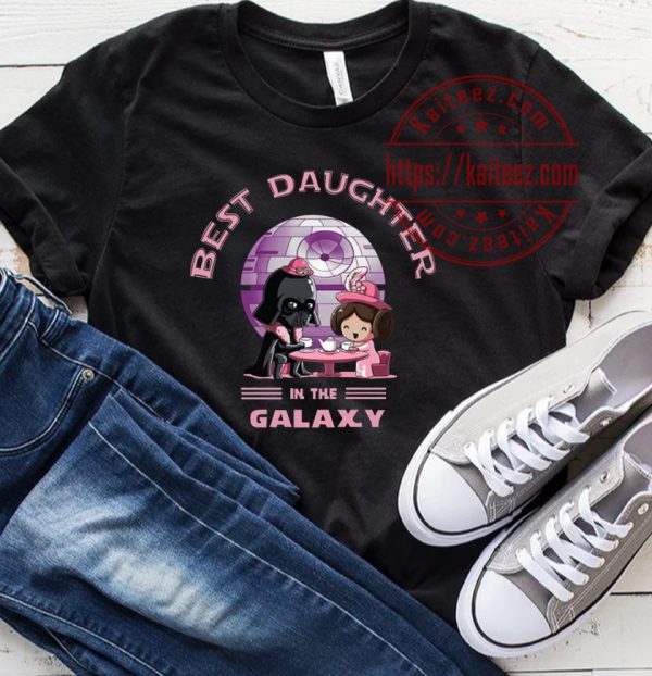 Best Daughter In The Galaxy Fathers Day Star Wars T-Shirt
