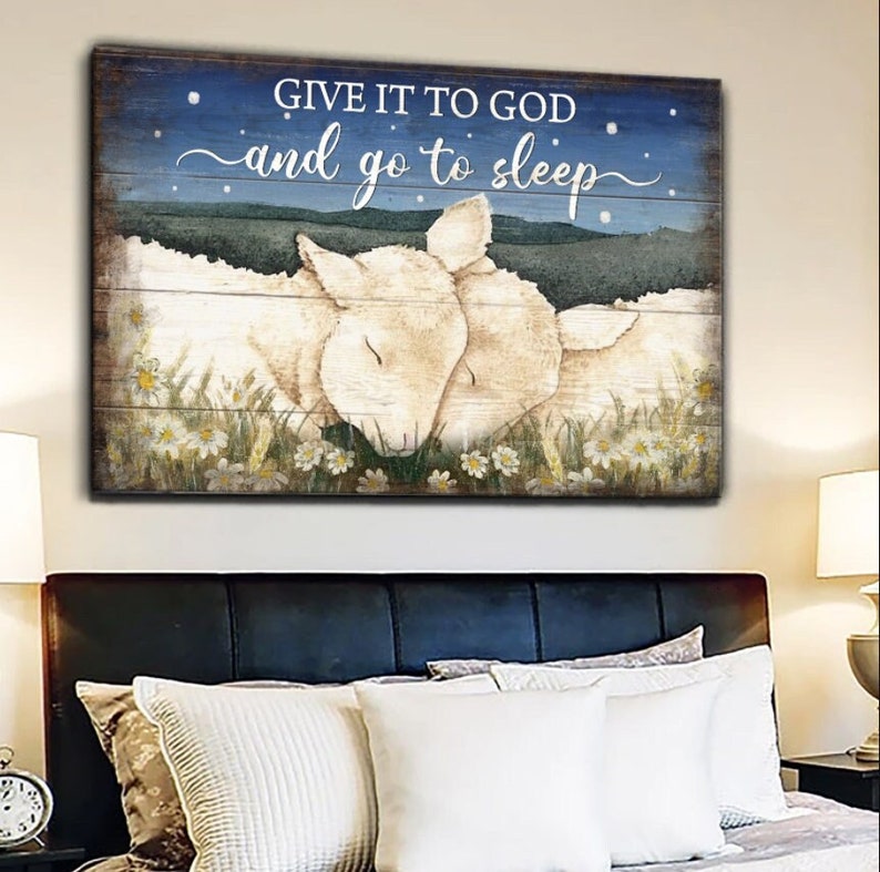 Christian Give It To God And Go To Sleep Wall Art Decor Poster Canvas