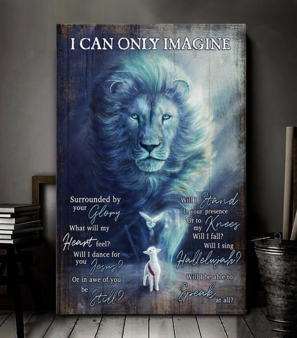 Christian I Can Only Imagine Surrounded By Your Glory Wall Art Decor Poster Canvas