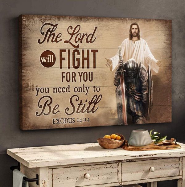 Christian Jesus And The Warrior The Lord Will Fight For You Wall Art Decor Poster Canvas