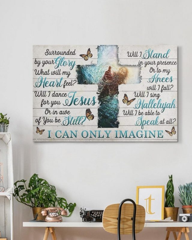 Christian Jesus I Can Only Imagine Wall Art Decor Poster Canvas - Kaiteez