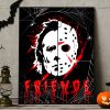 Friends Horror Movies Halloween Poster Wall Art Poster Canvas