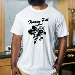 Honey Pot Against The World Unisex T-Shirt