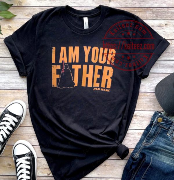 I Am Your Father Style Fathers Day Star Wars T-Shirt