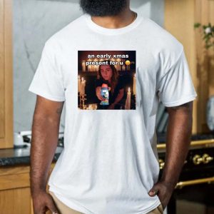 Jake Shampoopoo An Early Xmas Present For U T-shirt