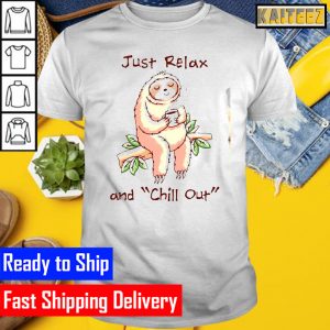 Sloth drink Coffee just relax and CHill out Gifts T-Shirt