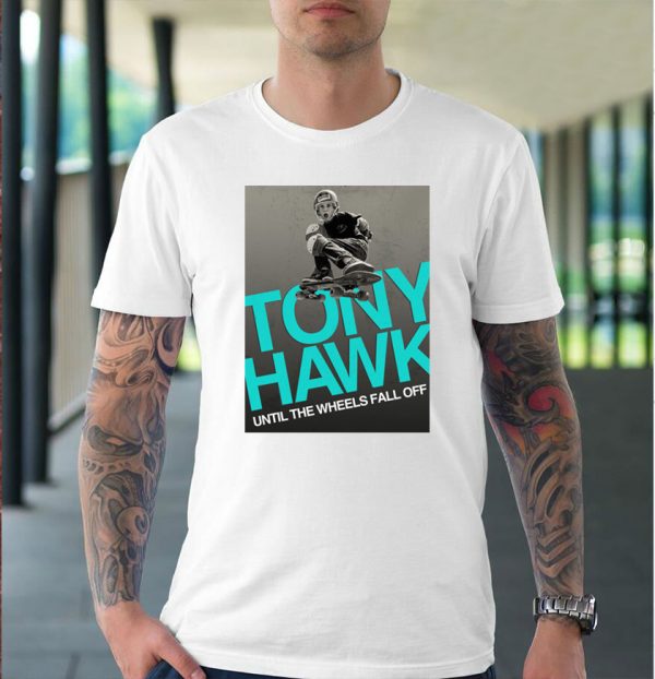 Tony Hawk Until The Wheels Fall Off Unisex T-Shirt