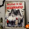Welcome To The Neighborhood Halloween Wall Art Decor Poster Canvas