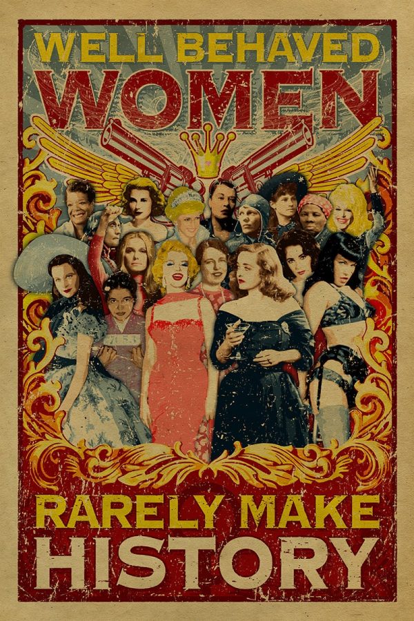 Well Behaved Women Rarely Make History Home Decor Poster Canvas