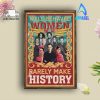 Well Behaved Women Rarely Make History Home Decor Poster Canvas