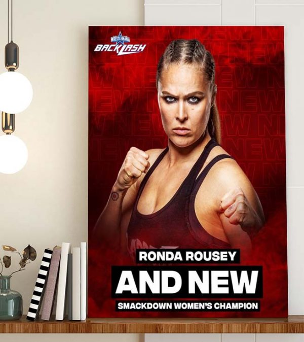 Congratulation Ronda Rousey New Smackdown Womens Champion Wrestlemania Blacklash Poster Canvas