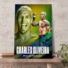 Charles Oliveira Winner UFC 2022 Poster Canvas