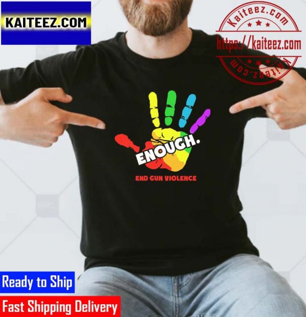 End Gun Violence Enough Gun Control Now Gifts T-Shirt