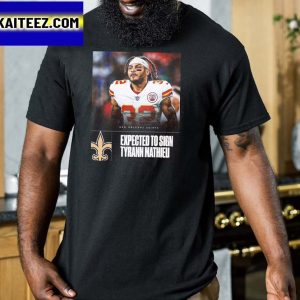 Expected To Sign Tyrann Mathieu New Orleans Saints Gifts T-Shirt