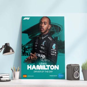 F1 Driver Of The Day Lewis Hamilton Spanish GP Barcelona Wall Decor Poster Canvas