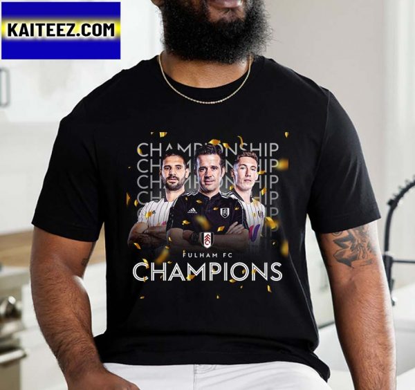 Fulham FC Champions 2022 Football Championship Gifts T-Shirt