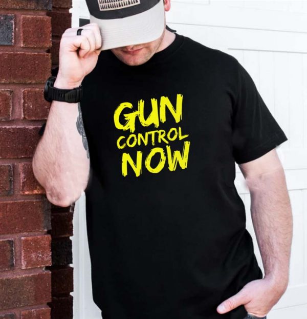 Gun Control Now Gift T-shirt