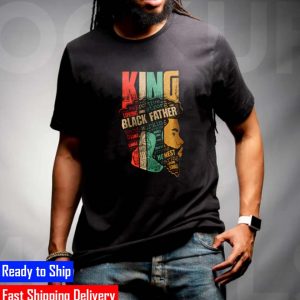 King Black Father Supportive Loving Strong Gift T-Shirt