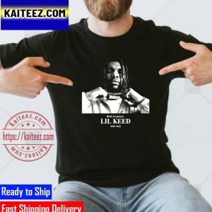 Lil Keed Rest In Peace Gifts T-Shirt