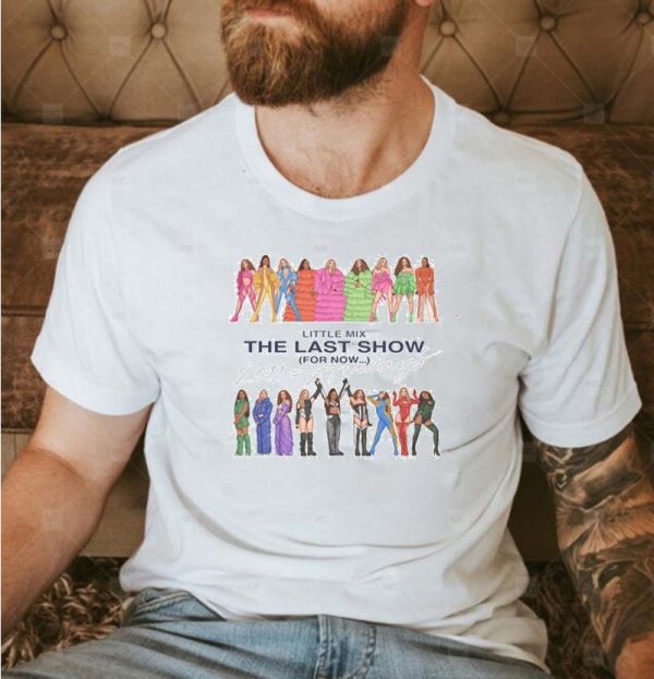 Little Mix The Last Show For Now Unisex T-shirt