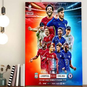 Liverpool vs Chelsea FA Cup Final 2022 Poster Canvas
