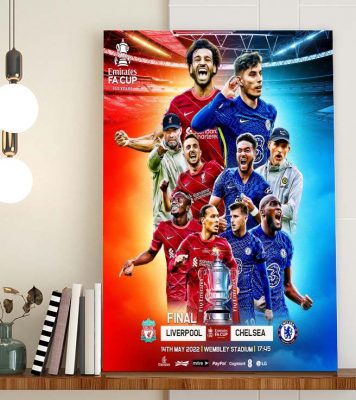 Liverpool vs Chelsea FA Cup Final 2022 Poster Canvas - Kaiteez