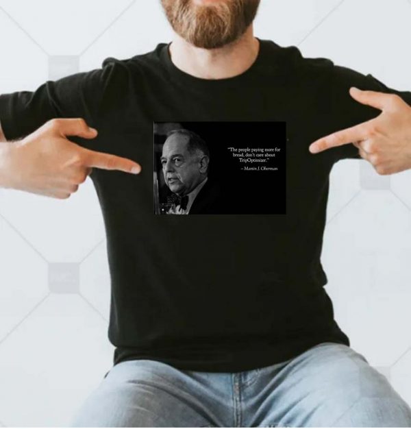 Martin J. Oberman Quotes T-shirt