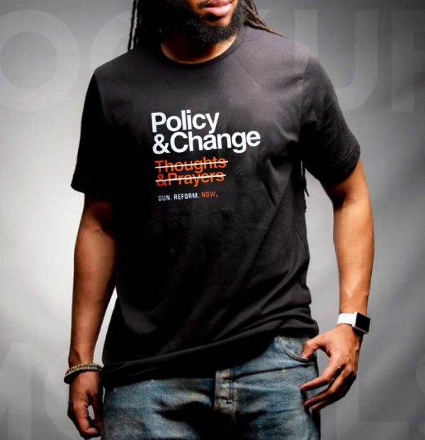 Policy and Change Gun Reform Now Unisex T-shirt