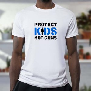 Protect Kids Not Gun-Not Gun Unisex T-shirt