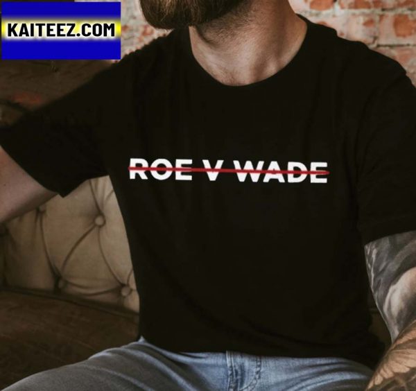 Roe V Wade Supreme Court Justice Alito Overruled Essential Gifts T-Shirt