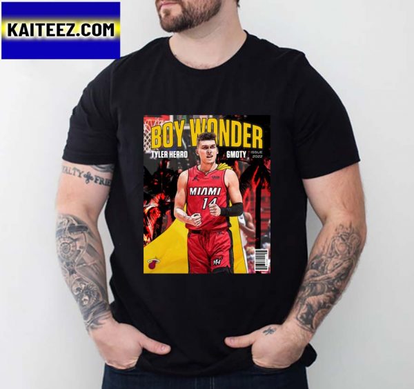 The Boy Wonder Win 6 Moty Tyler Herro Sixth Man Of The Year Gifts T-Shirt