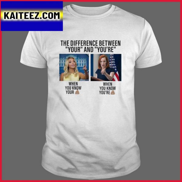 The Differecne Between Your And You Are When You Know Gifts T-Shirt