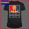 The Great MAGA King Trump 2024 Republicans Gifts T-Shirt