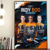The Greatest Spectacle in Racing Indy 500 McLaren Limited Poster Canvas