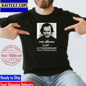 The Shinng 42nd Anniversary 1980 2022 Signatures Thank You For The Memories Gifts T-Shirt