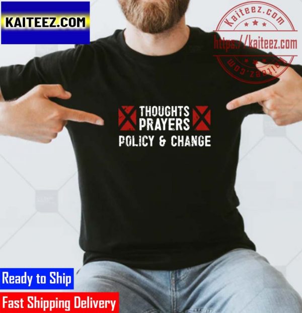 Thoughts and Prayers Policy Change – Gun Control – Gun Policy Gifts T-Shirt