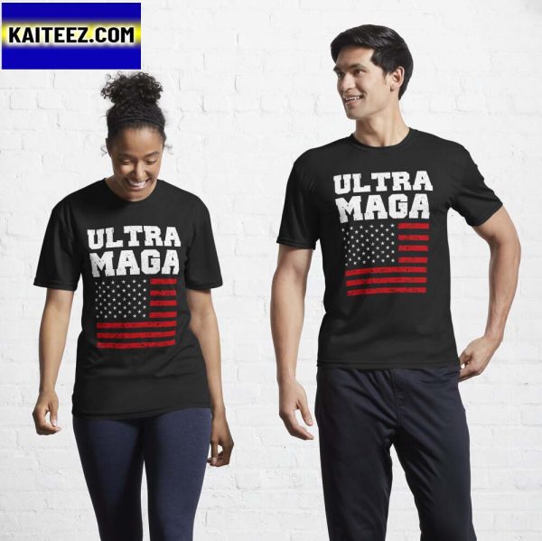 Ultra MAGA Active Gifts T-Shirt