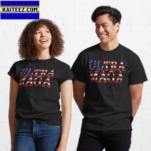 Ultra Maga American Flag Gifts T-Shirt