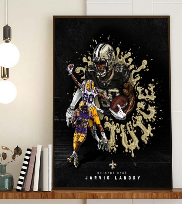 Welcome Home New Orleans Saints Jarvis Landry Classic Poster Canvas