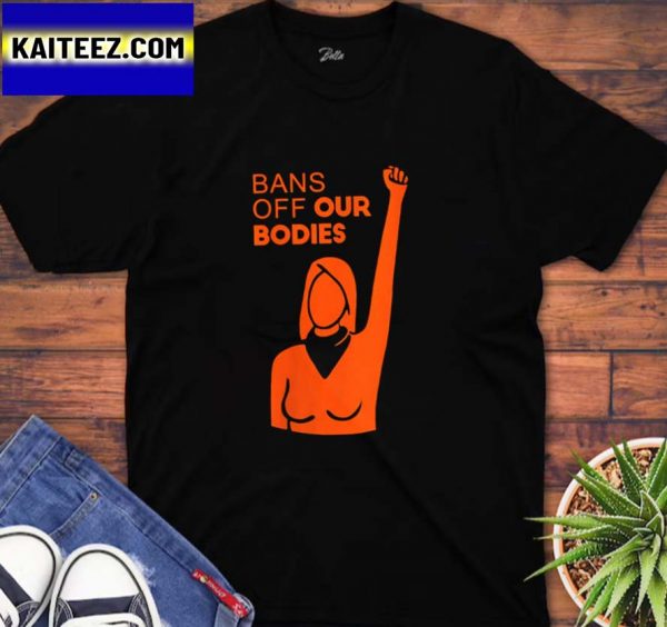 Womens Bans Off Our Bodies Unisex Gifts T-Shirt