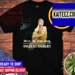 Congratulations Dame Angela Lansbury Special Tony Award for Lifetime Achievement in the Theatre T-Shirt