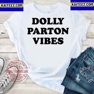 Dolly parton vibes classic T-shirt