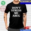 Do not straighten out the mess on my desk you’ll confuse Clasic T-shirt