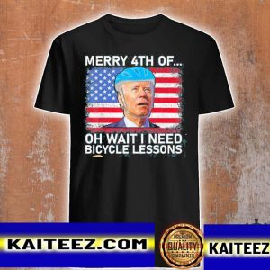 Merry 4th of july I need bicycle lessons Biden falling off bicycle t-shirt
