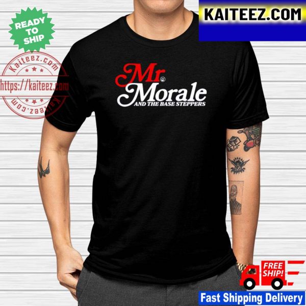 Mr Morale and The Base Steppers shirt
