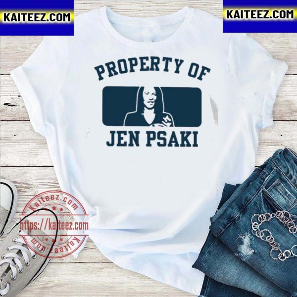 Property of jen psakI unisex t-shirt