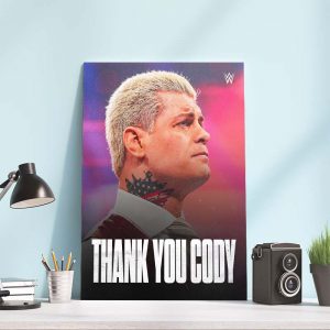 Thank You Cody Rhodes Return Stronger Poster Canvas