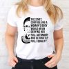 The State Controlling A Womans Body  T-shirt